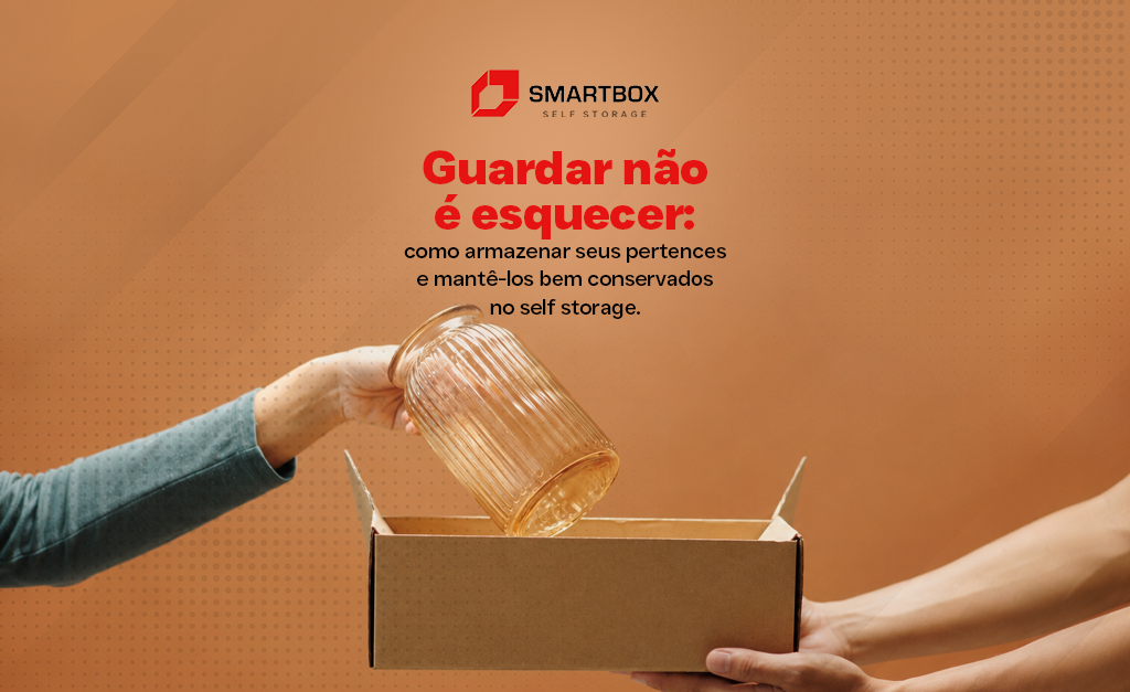 Guardar seus pertences exige alguns cuidados. Veja como organizar e conservar seus objetos no self storage.